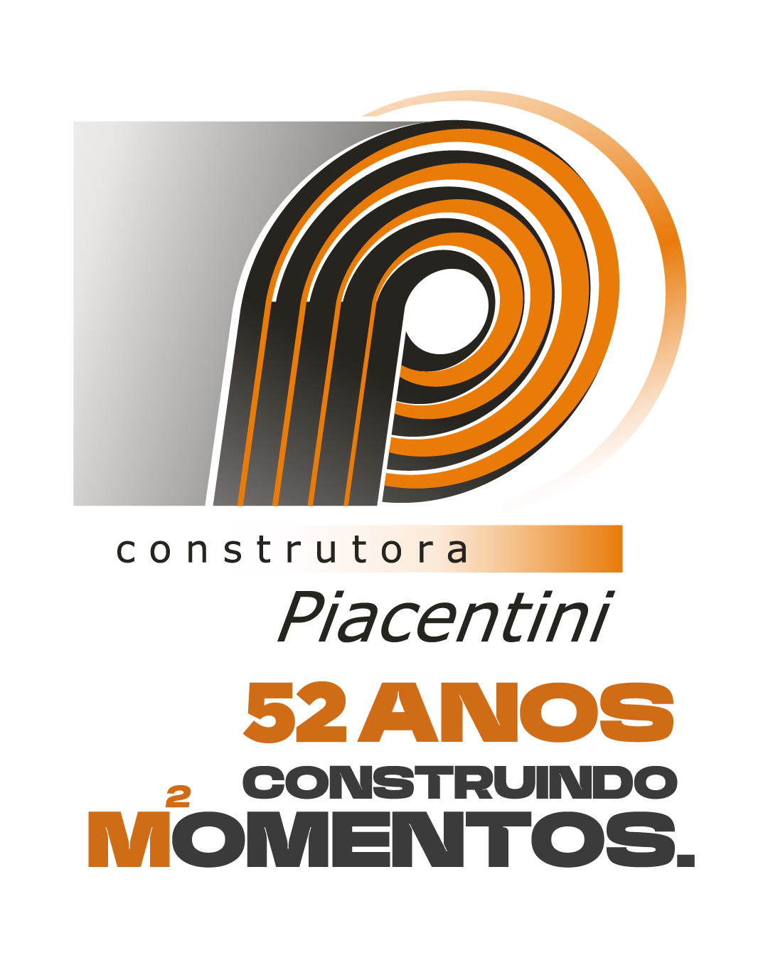 Construtora Piacentini — 52 anos construindo momentos